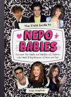The Field Guide to Nepo Babies