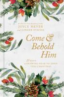 Come and Behold Him